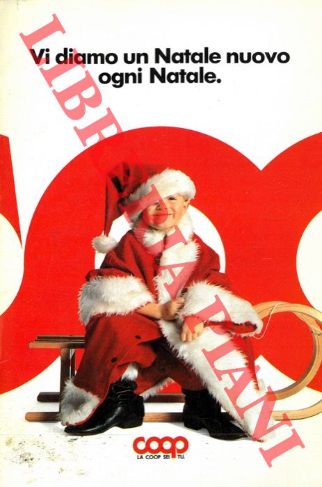 - - Vi diamo un Natale nuovo ogni Natale.