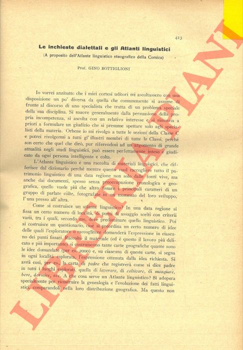 BOTTIGLIONI Gino - - Le inchieste dialettali e gli Atlanti linguistici (a proposito dell'Atlante linguistico etnografico della Corsica) .