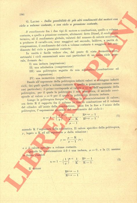 LAURO G. - - Sulla possibilit di pi alti rendimenti dei motori con ciclo a volume costante, e con ciclo a pressione costante.