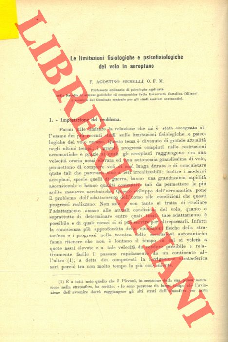 GEMELLI Agostino F. - - Le limitazioni fisiologiche e psicofisiologiche del volo in aeroplano.