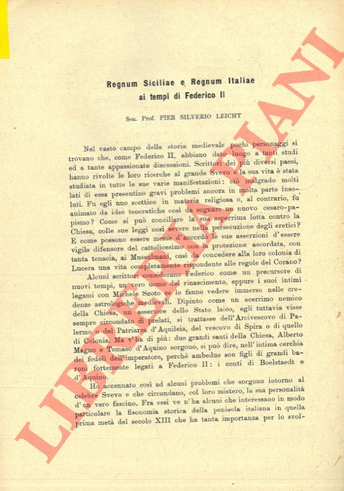 LEICHT Pier Silverio - - Regnum Siciliae e Regnum Italiae ai tempi di Federico II.