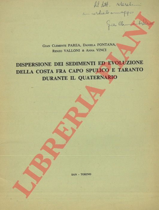 PAREA Gian Clemente - FONTANA Daniela - VALLONI Renzo - VINCI Anna - - Dispersione dei sedimento ed evoluzione della costa fra Capo Spulico e Taranto durante il Quaternario.