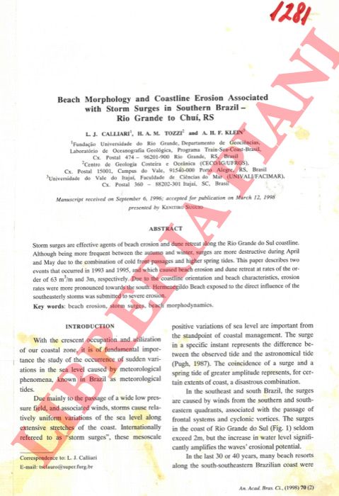 CALLIARI L. J. - TOZZIA H. A. M. - KLEIN H. F. - - Beach Morphology and Coastline Erosion Associated with Storm Surges in Southern Brazil. Rio Grande to Chui, RS.