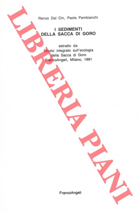 DAL CIN Renzo - PAMBIANCHI Paola - - I sedimenti della sacca di Goro.