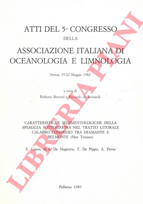 COCCO E. - DE MAGISTRIS M.A. - DE PIPPO T. - PERNA A. - - Caratteristiche sedimentologiche della spiaggia sottomarina nel tratto litorale calabro compreso tra Diamante e Belmonte (Mar Tirreno) .