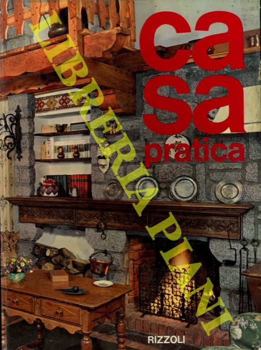 (GRIPPIOLO Adriana - OTTINA Silvia) - - Casa pratica.