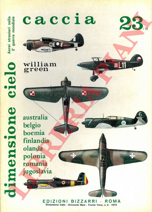 GREEN William - - Aerei stranieri nella 2a guerra mondiale. Caccia assalto. 23. Parte seconda. Australia. Belgio. Boemia. Finlandia. Polonia. Romania. Jugoslavia.