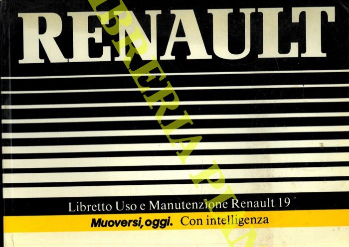 Renault - - Renault 19. Uso e manutenzione.