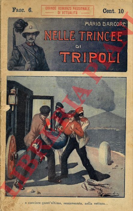 D'ARCORE Mario - - Nelle trincee di Tripoli.