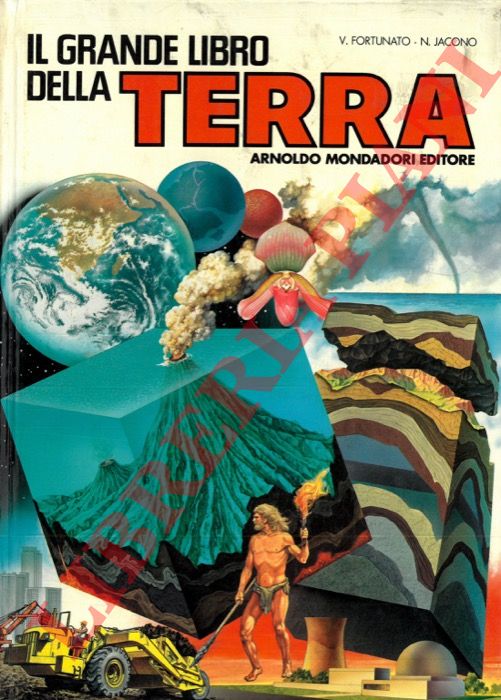 FORTUNATO Vito - JACONO Nunzio - - Il grande libro della terra.