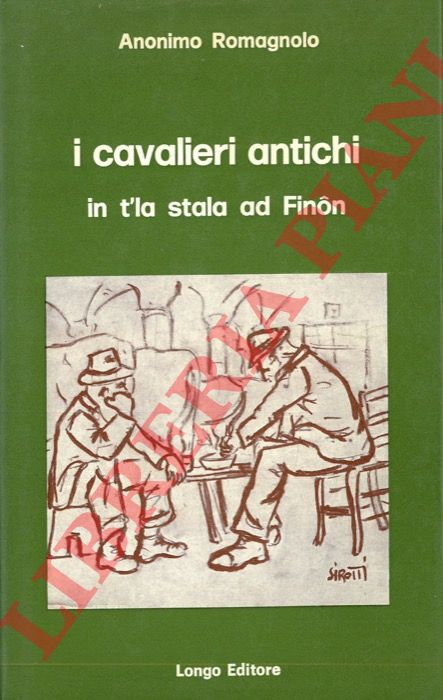 Anonimo romagnolo - - I cavalieri antichi in t'la stala ad Finon.