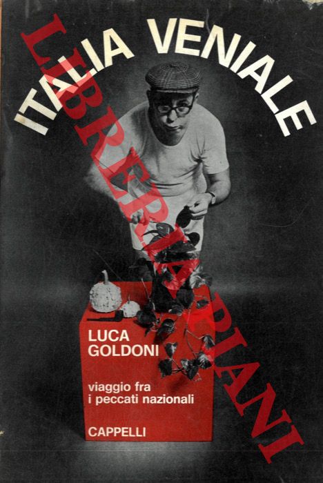 GOLDONI Luca - - Italia veniale. Viaggio fra i peccati nazionali. Fotografie di Corrado Riccomini.