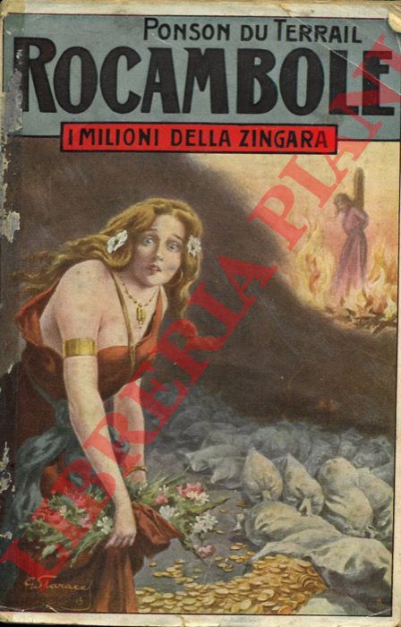 PONSON du TERRAIL - - I milioni della zingara. Seguito del romanzo 