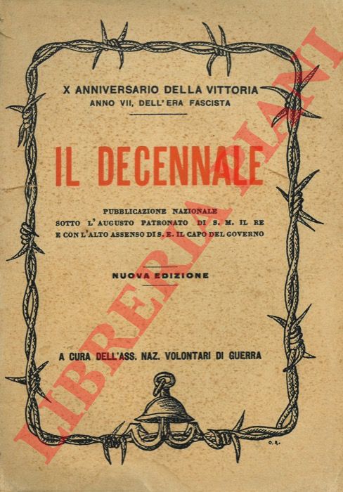 - - Il decennale. X anniversario della Vittoria. Anno VII dell'Era Fascista.