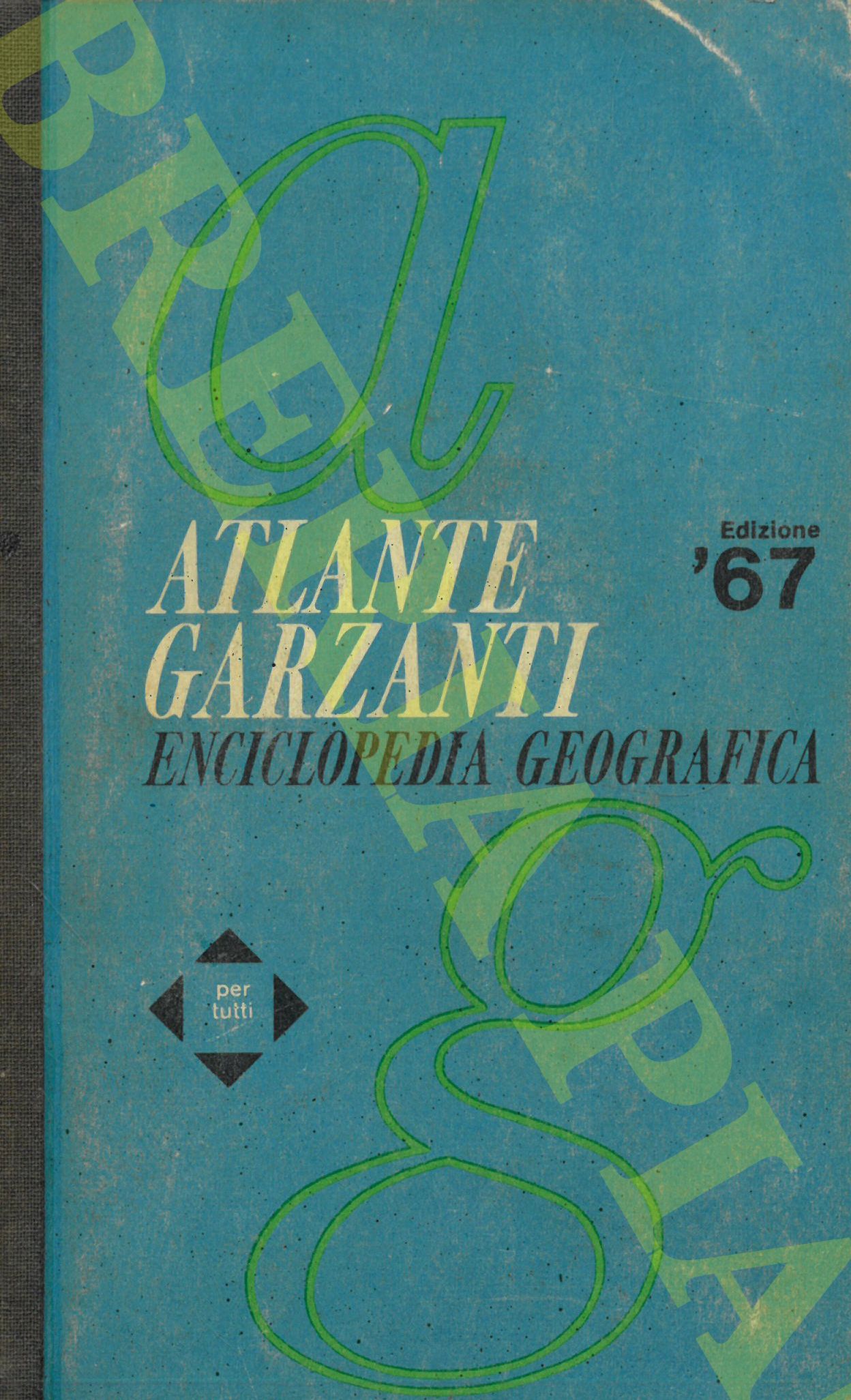 - - Atlante Garzanti. Enciclopedia geografica.