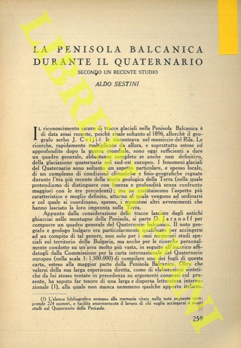 SESTINI Aldo - - La penisola balcanica durante il Quaternario secondo un recente studio.