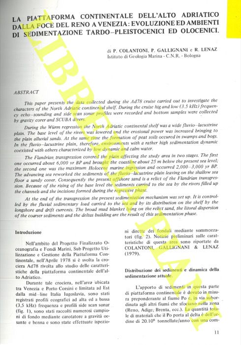 COLANTONI P. - GALLIGNANI P. - LENAZ R. - - La piattaforma continentale dell'alto Adriatico dalla foce del Reno a Venezia: evoluzione ed ambienti di sedimentazione tardo-Pleistocenici ed Olocenici.
