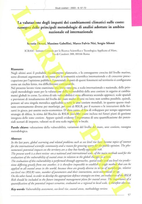 DEVOTI Saverio - GABELLINI Massimo - NISI Marco Fulvio - SILENZI Sergio - - La valutazione degli impatti dei cambiamenti climatici sulle coste: rassegna delle principali metodologie di analisi adottate in ambito nazionale ed internazionale.