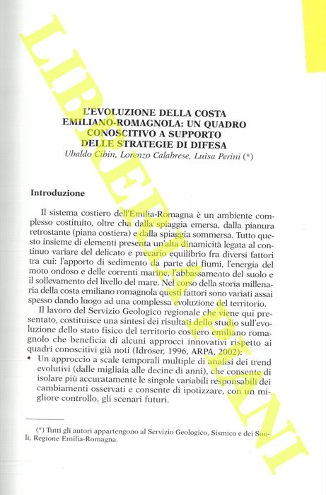 CIBIN Ubaldo - CALABRESE Lorenzo - PERINI Luisa - - L'evoluzione della costa emiliano-romagnola: un quadro conoscitivo a supporto delle strategie di difesa.