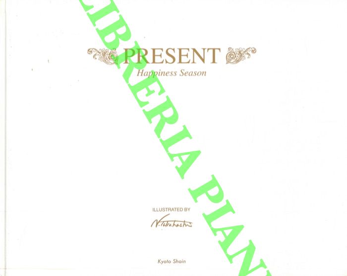 TAKAHASHIS N. - - Present. Happiness Season.