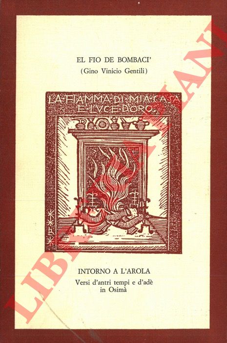 El fio de Bombaci' (Gino Vinicio Gentili) - - Intorno a l'arola. Versi d'antri tempi e d'ad in Osim.