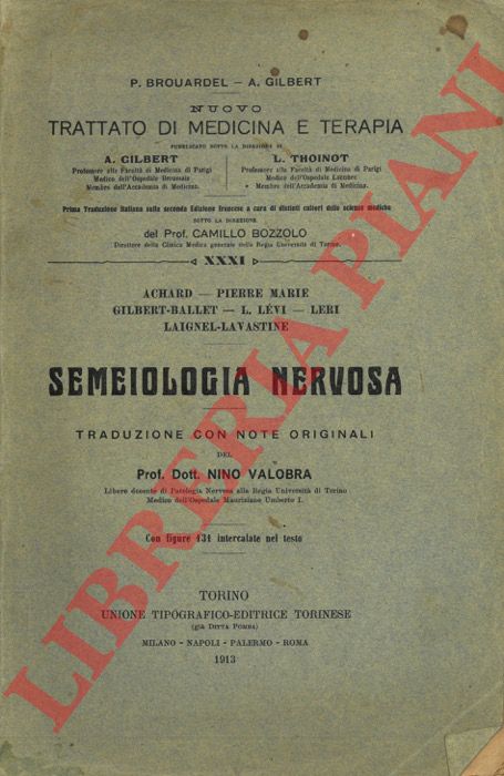 ACHARD - GILBERT-BALLET Pierre Marie - LEVI L. - LERI - LAIGNEL-LAVASTINE - - Semeiologia nervosa.