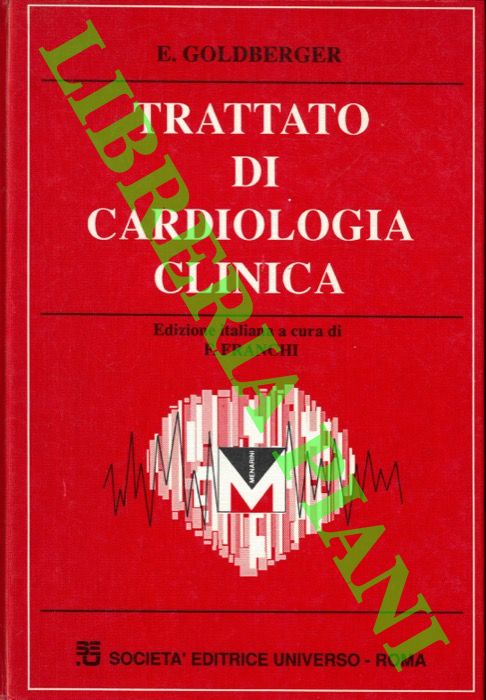 GOLDBERGER E. - - Trattato di cardiologia clinica.