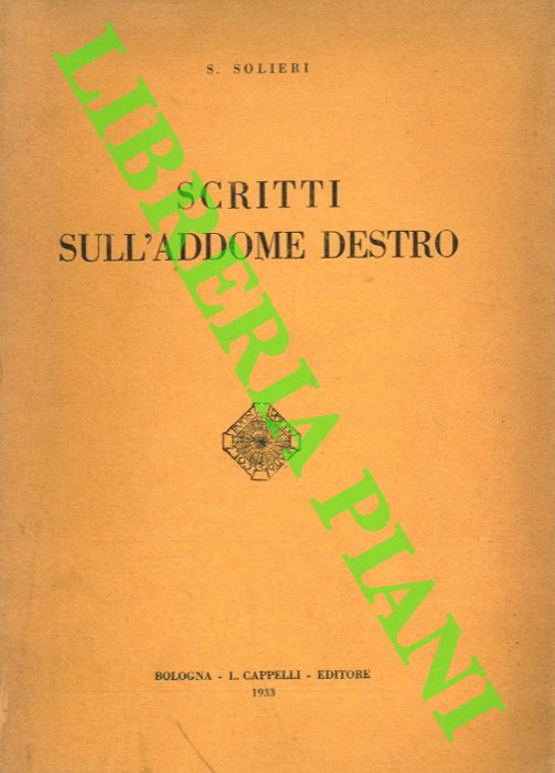 SOLIERI S. - - Scritti sull'addome destro.