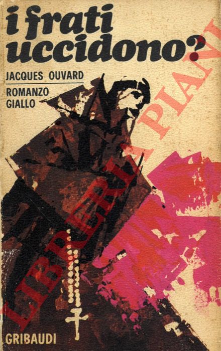OUVARD Jacques - - I frati uccidono?