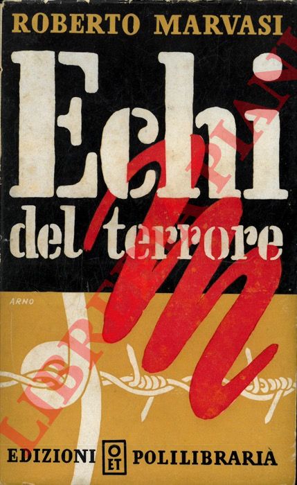 MARVASI Roberto - - Echi del terrore. Prefazione di Giulio Rodin.