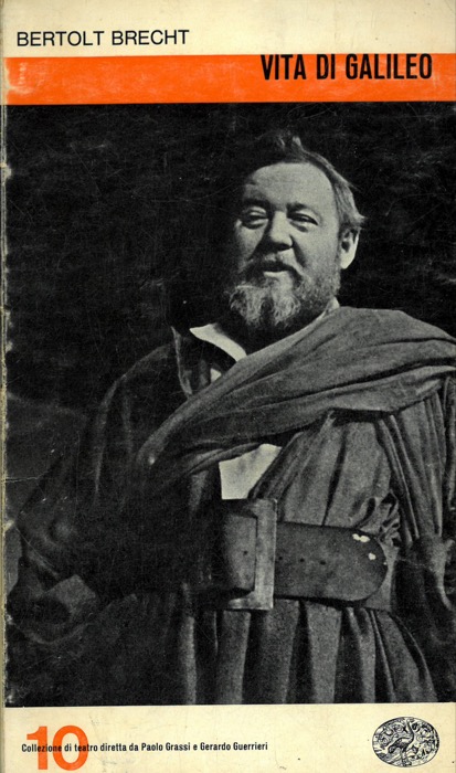 BRECHT Bertolt - - Vita di Galileo.