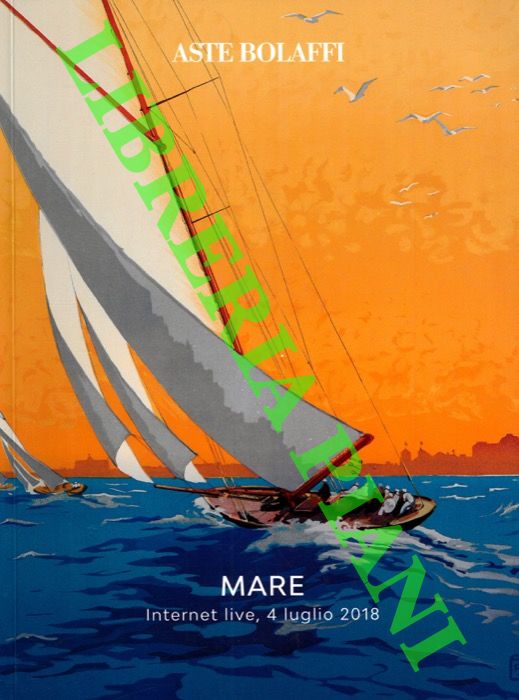 Aste Bolaffi - - Mare. Maritime sale.