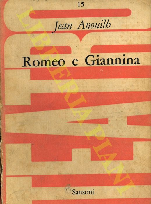 ANOUILH Jean - - Romeo e Giannina.
