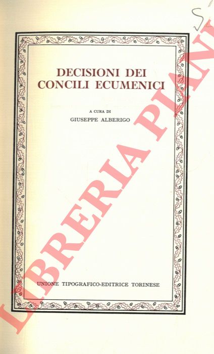 (ALBERIGO Giuseppe) - - Decisioni dei concilii ecumenici.