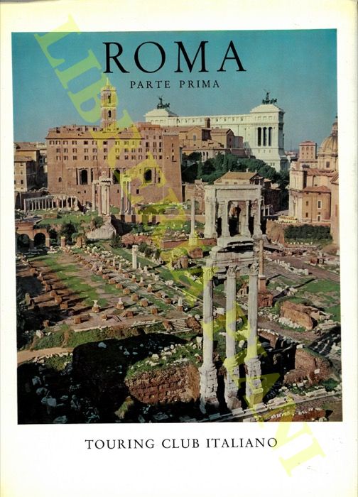 TCI - - Roma. Parte prima. Parte seconda.