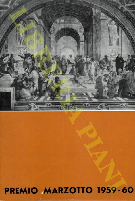 - - Premio Marzotto 1959-1960. Relazioni. Saggi. Confessioni.