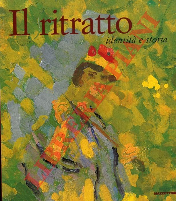(COEN Vittoria) - - Il ritratto. Identit e storia.