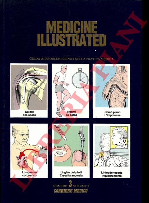 - - Medicine illustrated. Guida ai problemi clinici nella pratica medica. Numero 3, volume 2.