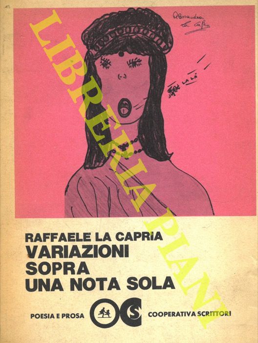 LA CAPRIA Raffaele - - Variazioni sopra una nota sola.