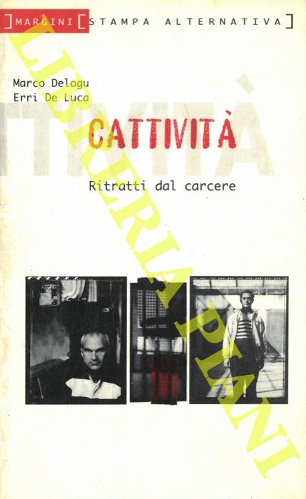 DELOGU Marco - DE LUCA Erri - - Cattivit.