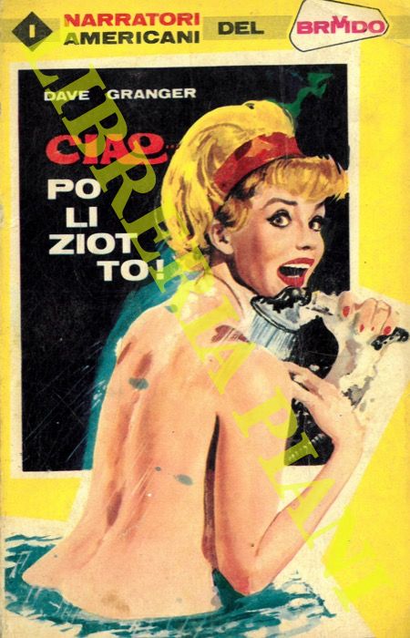 GRANGER Dave - - Ciao...Poliziotto! .