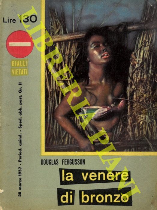 FERGUSSON Douglas - - La venere di bronzo.