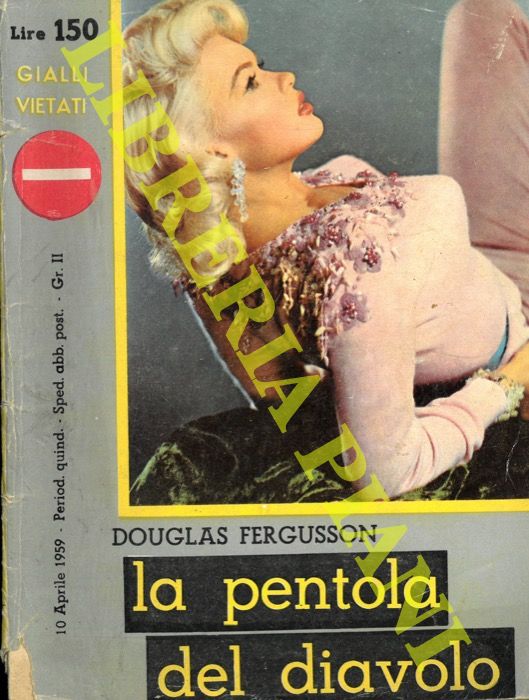 FERGUSSON Douglas - - La pentola del diavolo.