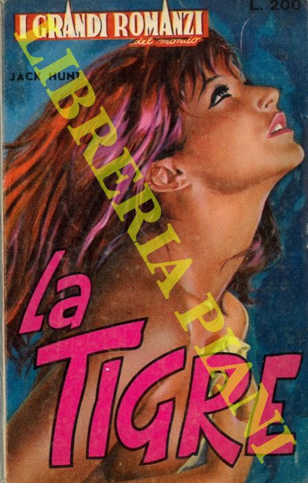 HUNT Jack - - La tigre.