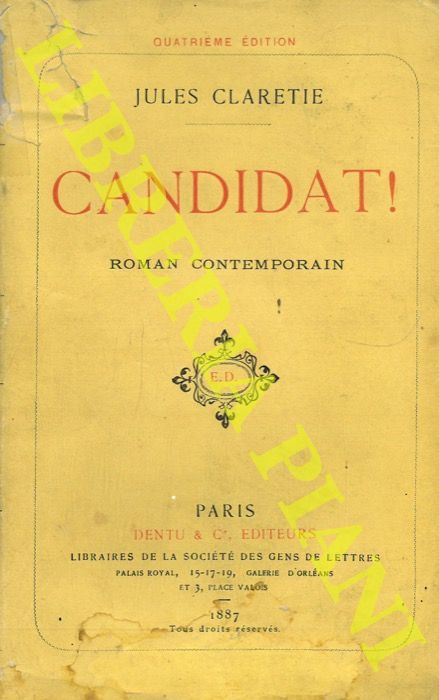 CLARETIE Jules - - Candidat! Roman contemporain.