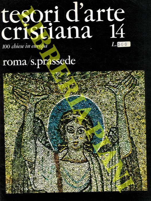 - - Tesori d'arte cristiana. 14. Roma. S.Prassede.