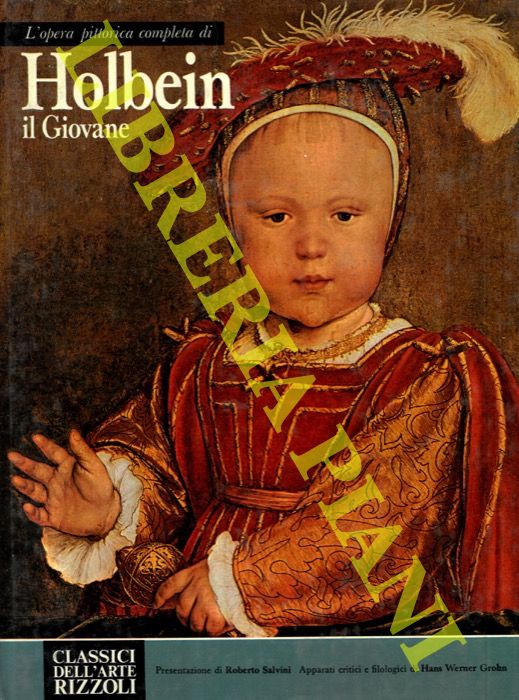 GROHN Hans Werner - - L'opera pittorica completa di Georges di Holbein il Giovane.