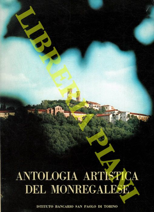 CARBONERI Nino - - Antologia artistica del Monregalese.