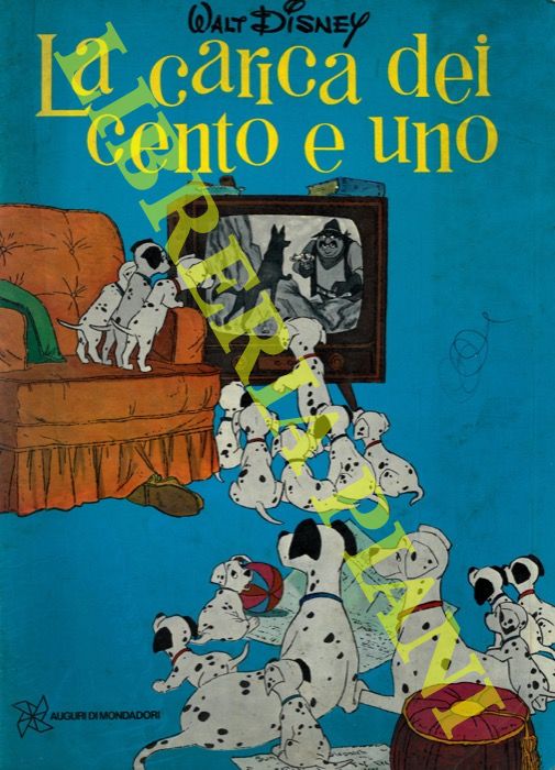DISNEY Walt - - La carica dei 101.