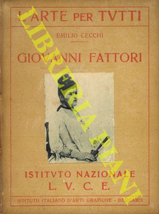 CECCHI Emilio - - Giovanni Fattori.